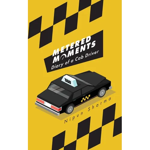 Metered Moments: Diary of a Cab Driver