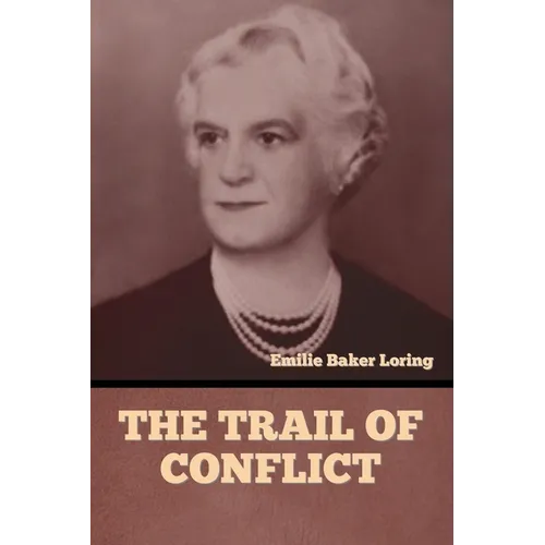The Trail of Conflict