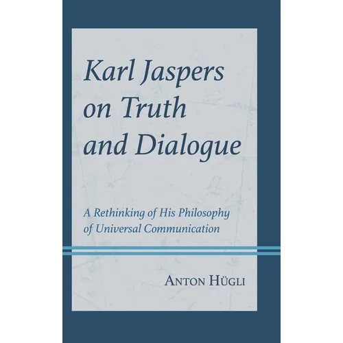 Karl Jaspers on Truth and Dialogue