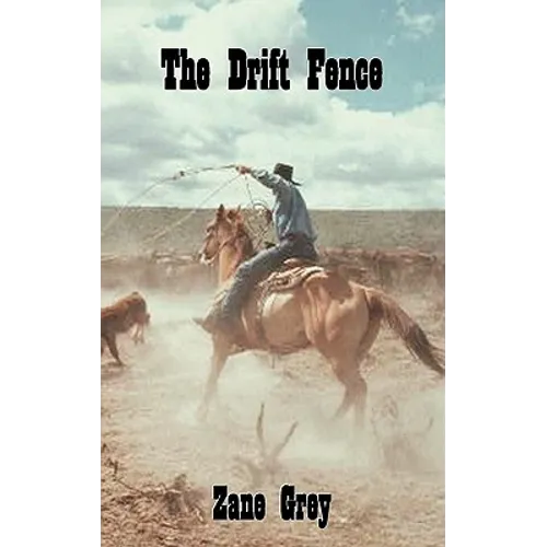 The Drift Fence