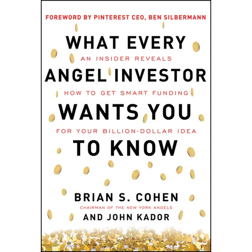 What Every Angel Investor Wants You to Know (Pb)