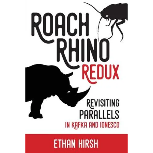 Roach Rhino Redux: Revisiting Parallels in Kafka and Ionesco
