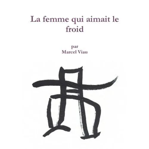 La femme qui aimait le froid