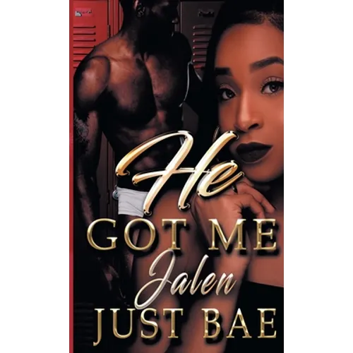 He Got Me: Jalen