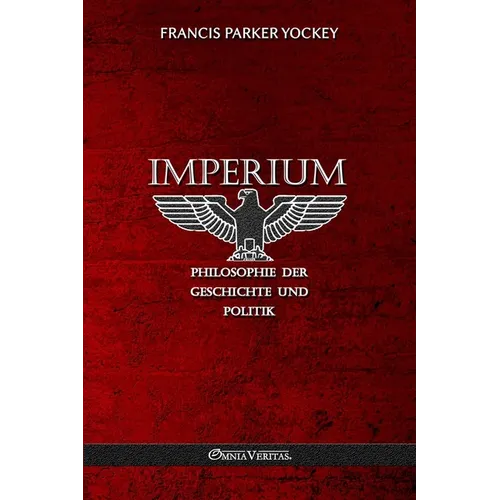 Imperium - Philosophie der Geschichte und Politik: Neue Übersetzung