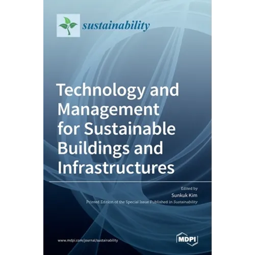 Technology and Management for Sustainable Buildings and Infrastructures