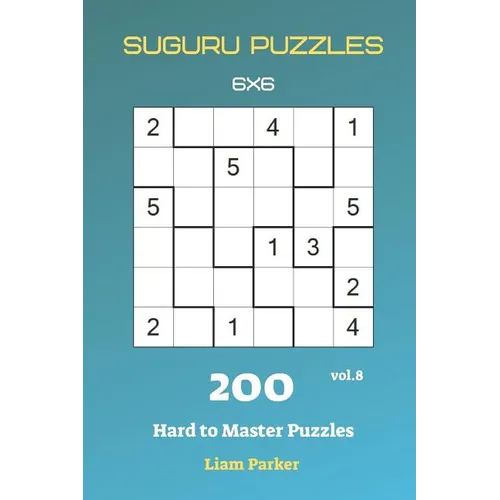 Suguru Puzzles - 200 Hard to Master Puzzles 6x6 vol.8