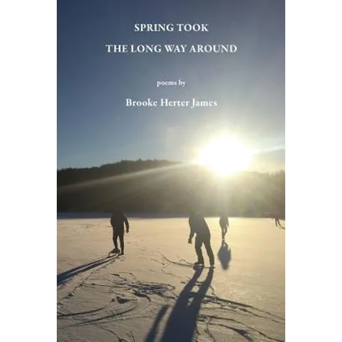 Spring Took the Long Way Around