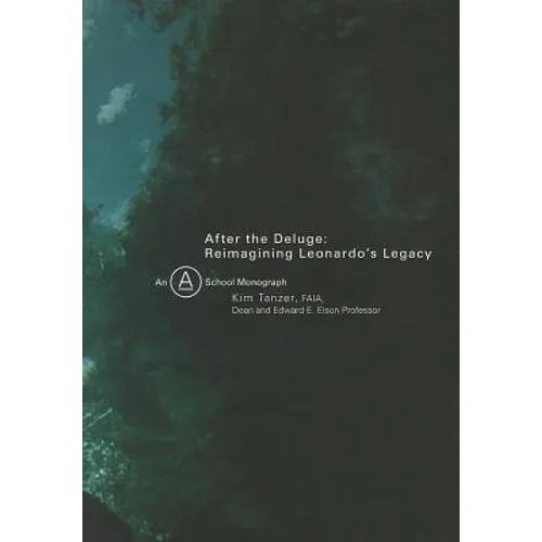 After the Deluge: Reimagining Leonardo's Legacy