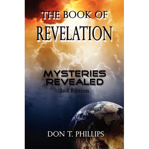 The Book of Revelation: Mysteries Revealed