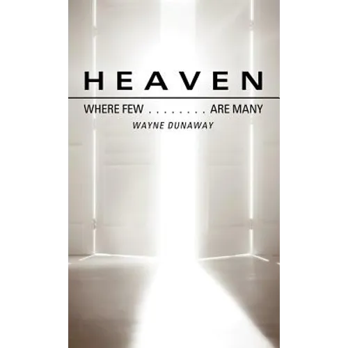Heaven: Where Few Are Many