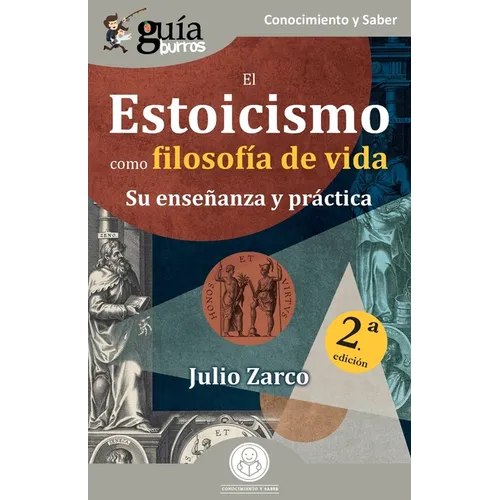 GuíaBurros: El Estoicismo como filosofía de vida: Su enseñanza y práctica