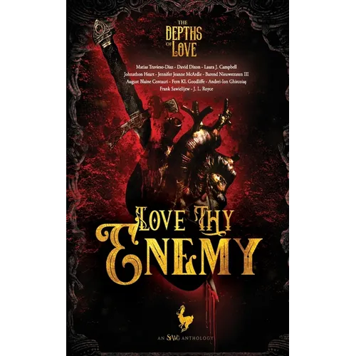 Depths of Love: Love Thy Enemy
