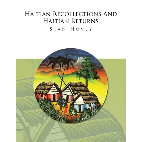 Haitian Recollections and Haitian Returns