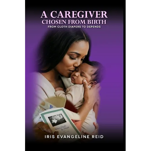A Caregiver Chosen from Birth