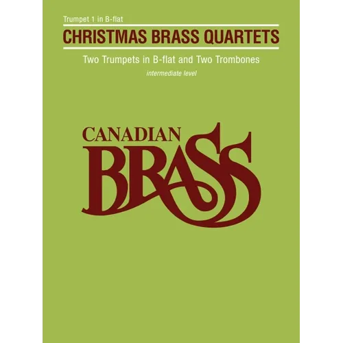 Canadian Brass Christmas Quartets: Trumpet 1 Part