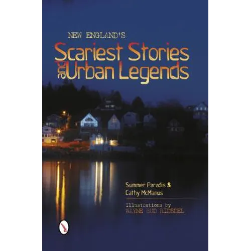 New England's Scariest Stories and Urban Legends