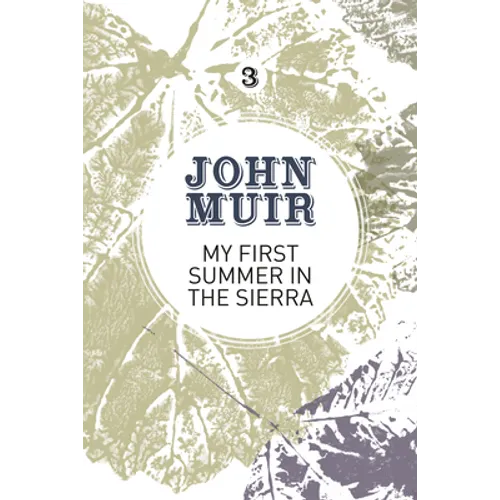 My First Summer in the Sierra: The nature diary of a pioneering environmentalist