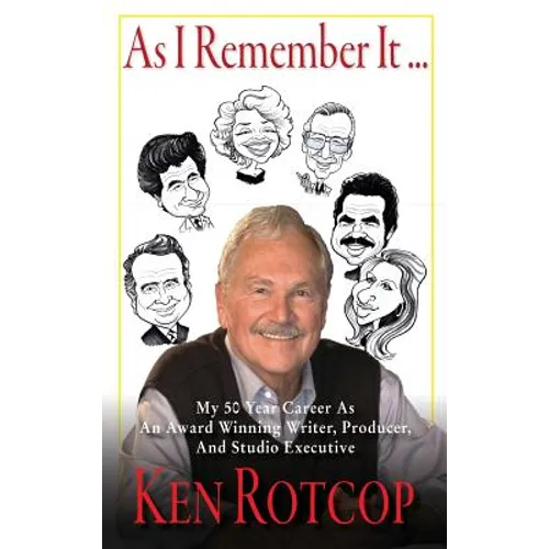 As I Remember It (hardback): My 50 Year Career As An Award Winning Writer, Producer, And Studio Executive