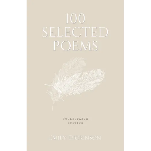 100 Selected Poems: Emily Dickinson