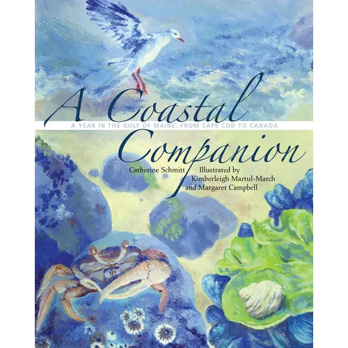 A Coastal Companion: A Year in the Gulf of Maine, from Cape Cod to Canada