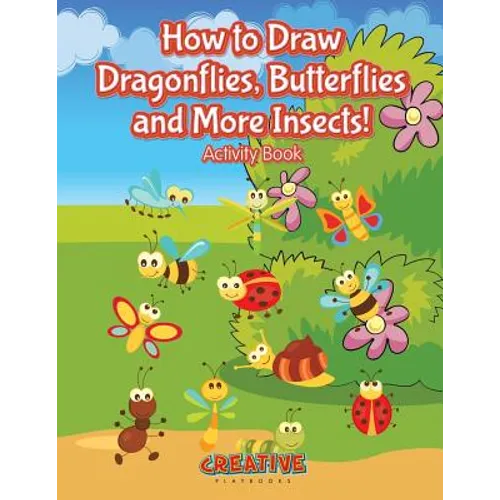 How to Draw Dragonflies, Butterflies and More Insects! Activity Book