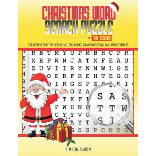 Christmas Word Search Puzzle for Seniors: 500 Large Print Words for Fun, Relaxing, Engaging, Brain Boosting and Mind Fitness.