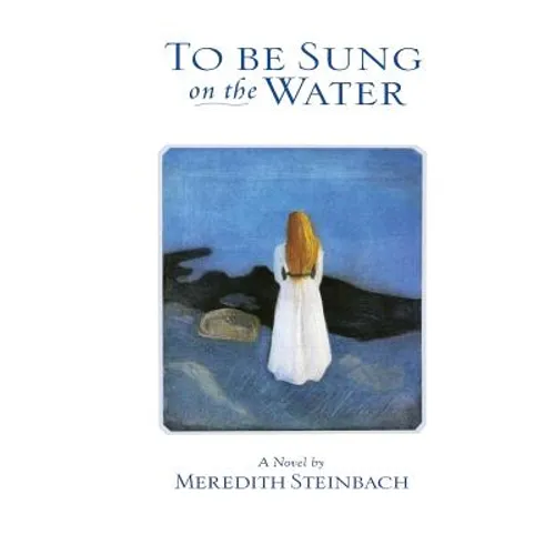 To Be Sung on the Water