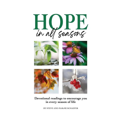 Hope in All Seasons: Devotional Readings to Encourage You in Every Season of Life