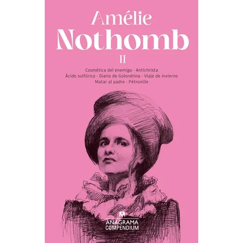 Compendium Amélie Nothomb II