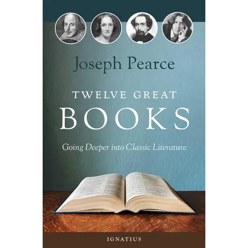 Twelve Great Books: Going Deeper Into Classic Literature