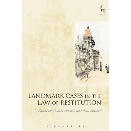 Landmark Cases in the Law of Restitution