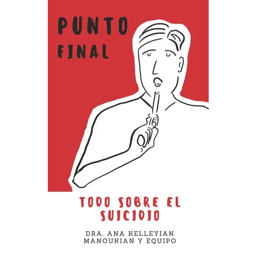 Punto Final: Todo sobre el suicidio