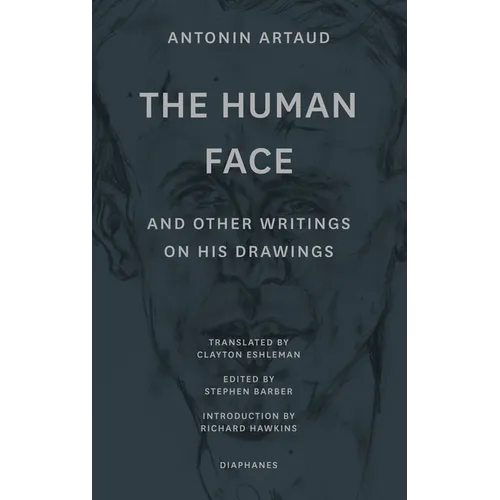"The Human Face" and Other Writings on His Drawings