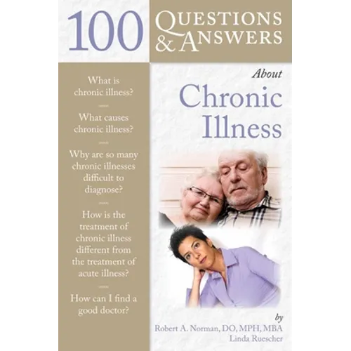 100 Questions & Answers about Chronic Illness: .