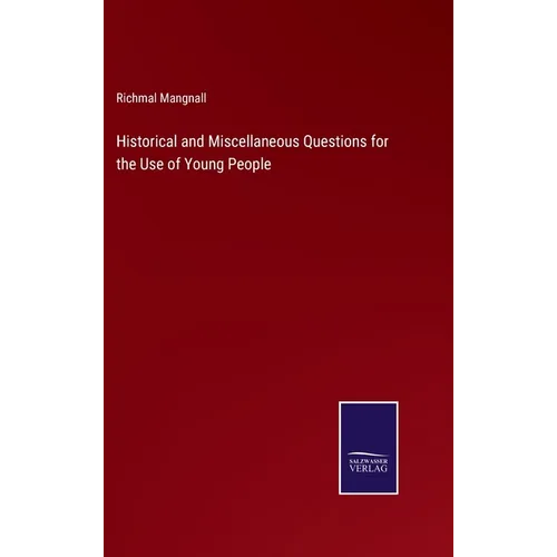 Historical and Miscellaneous Questions for the Use of Young People