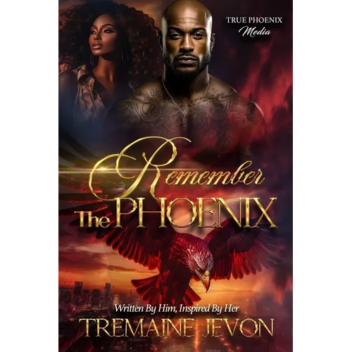 Remember The Phoenix