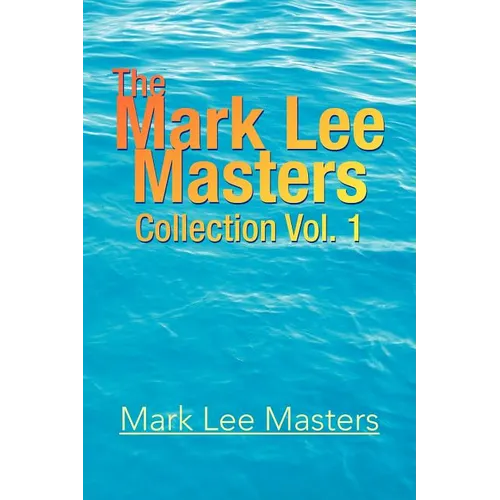 The Mark Lee Masters: Collection Vol. 1