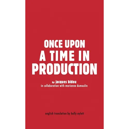 Once Upon a Time in Production
