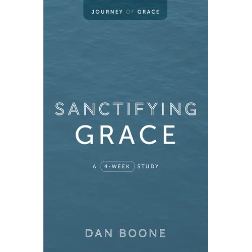 Sanctifying Grace: A 4-Week Study