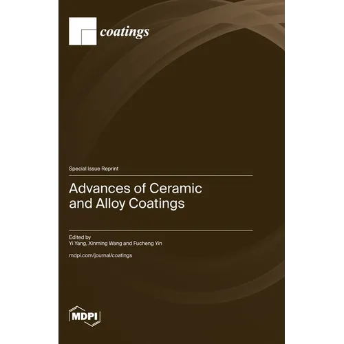Advances of Ceramic and Alloy Coatings