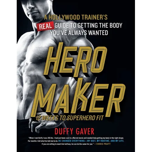 Hero Maker: 12 Weeks to Superhero Fit