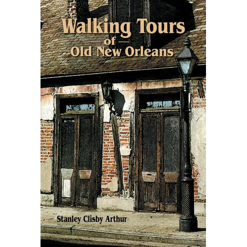 Walking Tours of Old New Orleans