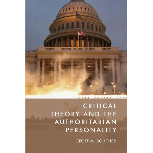 Critical Theory and the Authoritarian Personality