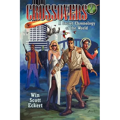 Crossovers: A Secret Chronology of the World (Volume 2)