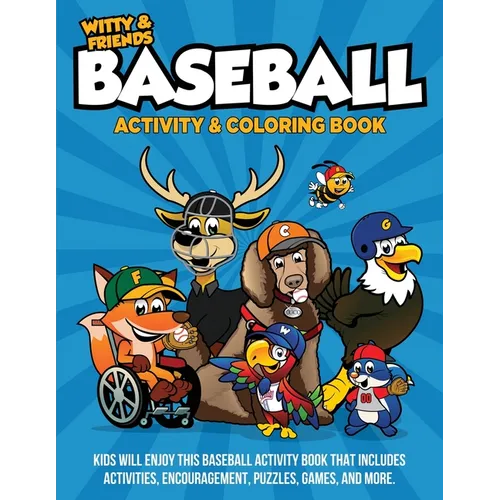 Baseball Activity & Coloring Book: Kids Will Enjoy This Baseball Activity Book That Includes Activities, Encouragement, Puzzles, Games, And More.