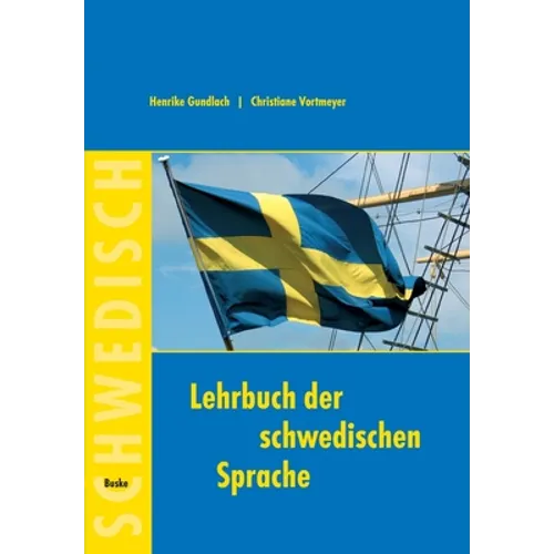 Lehrbuch der schwedischen Sprache: für Anfänger