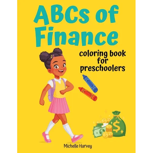 ABCs of Finance: Coloring Book for Preschoolers