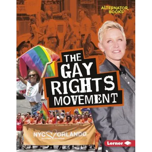 The Gay Rights Movement