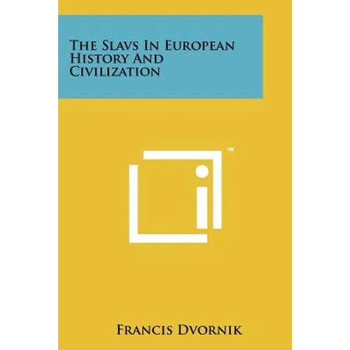 The Slavs in European History and Civilization